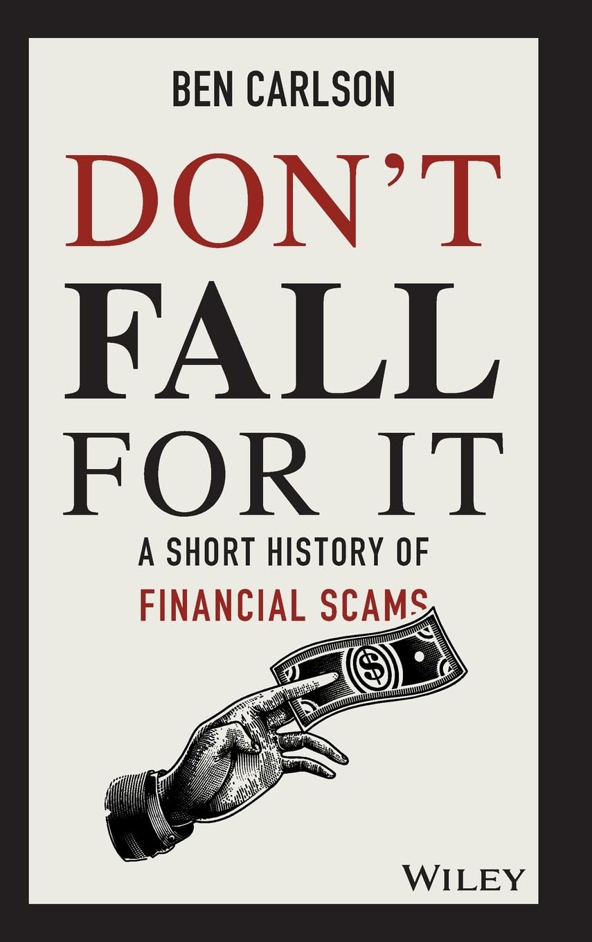 Dont Fall For It: A Short History of Financial Scams