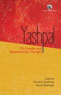 Yashpal: On Gender and Revolutionary Thought
