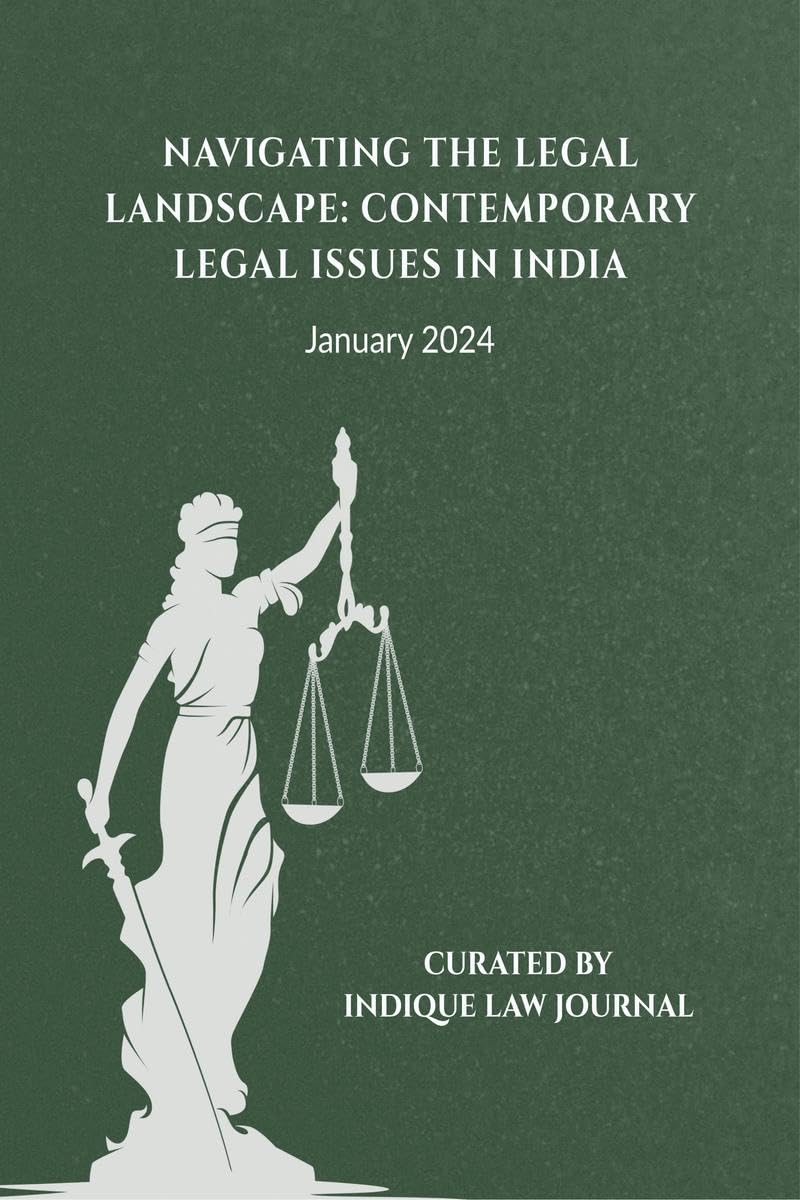 NAVIGATING THE LEGAL LANDSCAPE: CONTEMPORARY LEGAL ISSUES IN INDIA