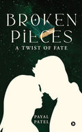Broken Pieces: A Twist of Fate