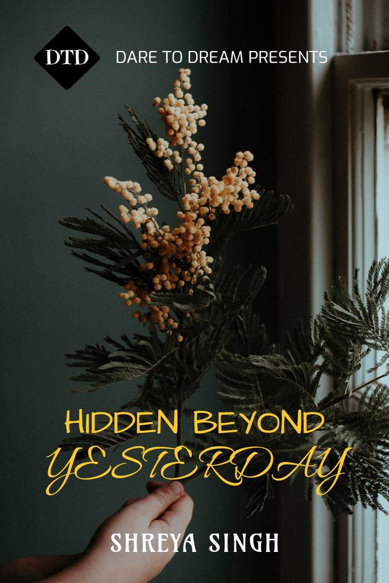 Hidden Beyond Yesterday