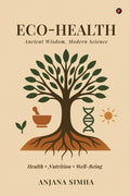EcoHealth: Ancient Wisdom, Modern Science