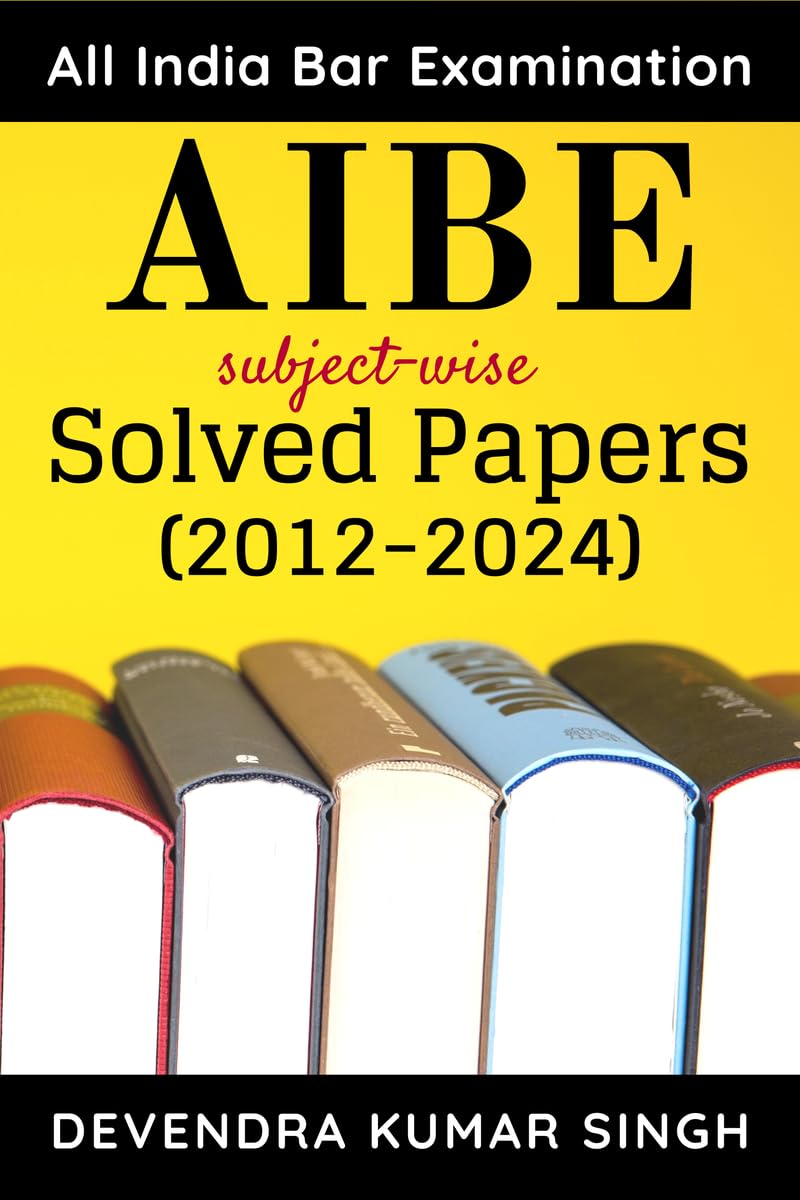 Aibe (All India Bar Examination) : SubjectWise Solved Papers