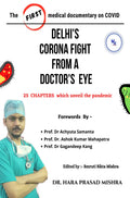 DelhiS Corona Fight From A DoctorS Eye