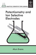Potentiometry and Ion Selective Electrodes