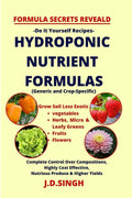FORMULA SECRETS REVEALED Do It Yourself Recipes HYDROPONIC NUTRIENT FORMULAS