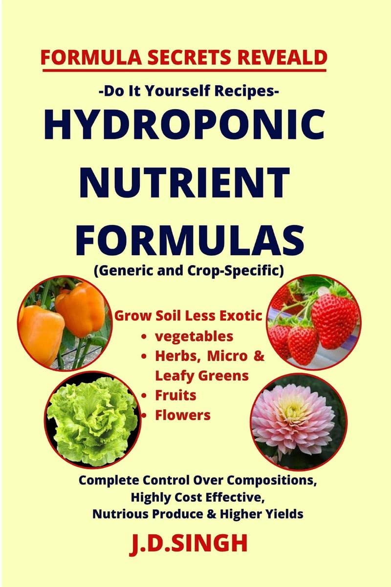 FORMULA SECRETS REVEALED Do It Yourself Recipes HYDROPONIC NUTRIENT FORMULAS