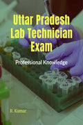 Uttar PradeshLab Technician Exam (Professional Knowledge): NHM LAB TECHNICIAN