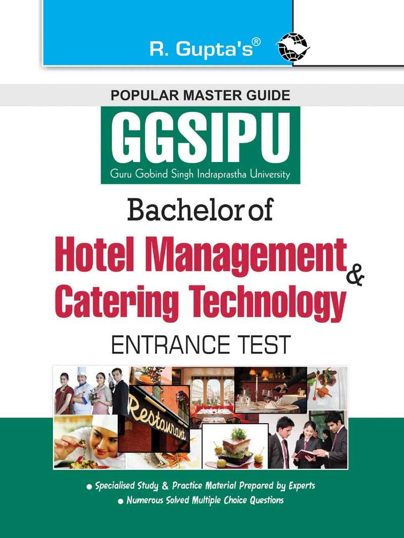 GGSIPU: Bachelor of Hotel Management and Catering Technology (BHMCT) Entrance Test Guide
