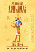 Profound Thoughts @360 Degrees: Thoth  2