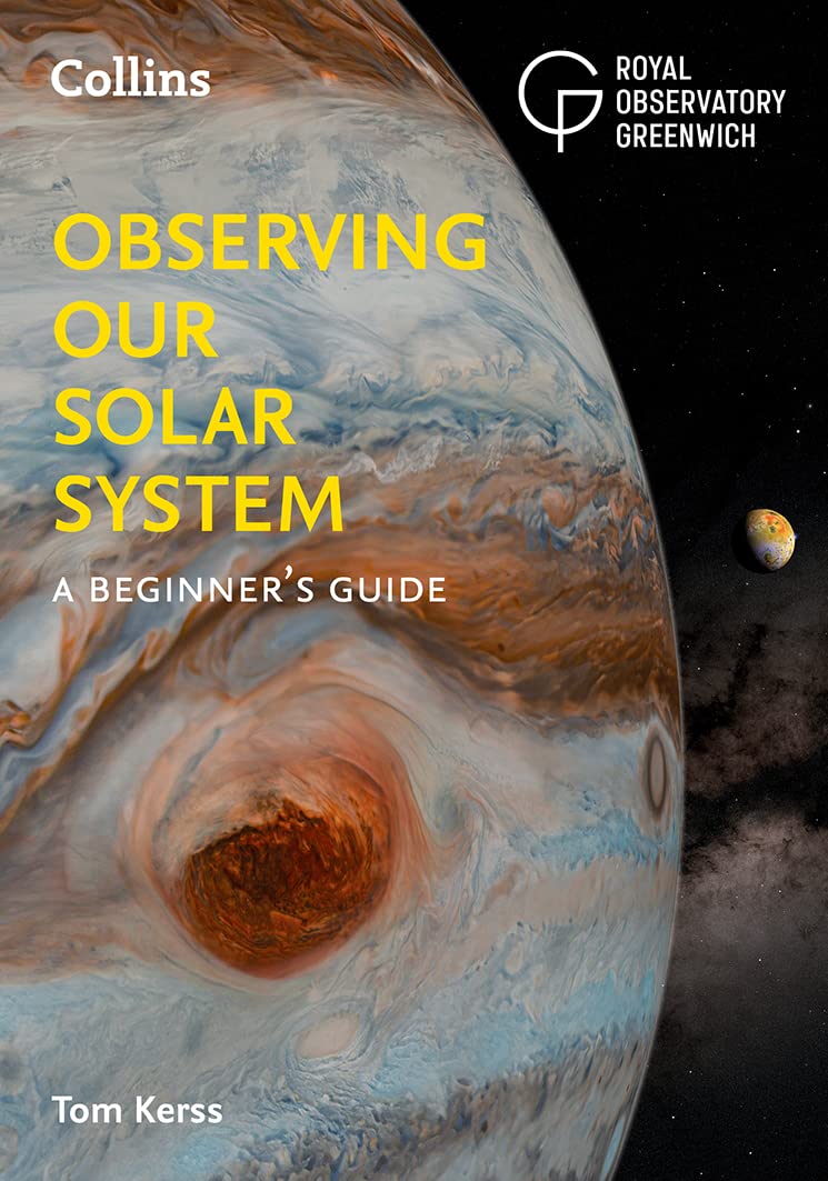 OBSERVING OUR SOLAR SYSTEM: A beginners guide