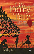 Life Isnt a Fairy Tale: Life Is Tough, but So Are You !