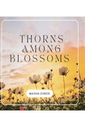 Thorns Among Blossoms