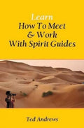 Learn How To Meet & Work With Spirit Guides (English)