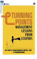 Turning Points : Management Lessons from Legends