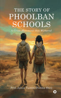The Story of Phoolban Schools: A Great Movement That Withered