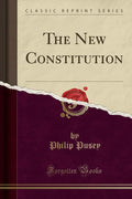The New Constitution (Classic Reprint)