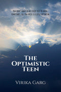 The Optimistic Teen: You dont have to ace every test to shine; sometimes, all you need is a little optimism.