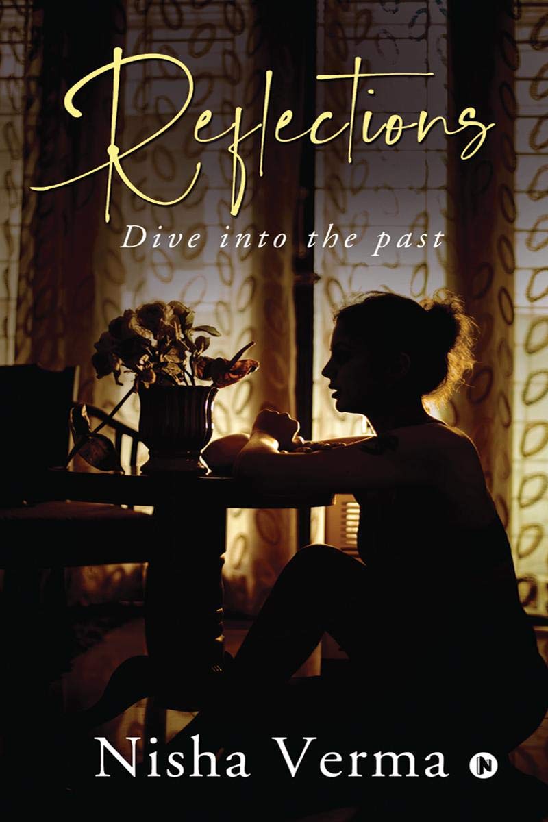 Reflections : Dive Into The Past