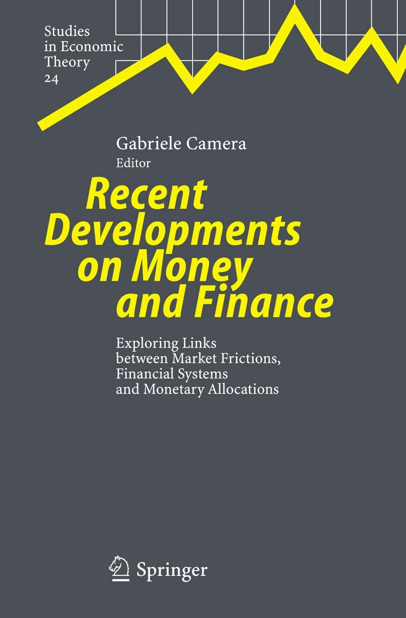 Recent Developments on Money and Finance: Exploring Links between Market Frictions, Financial Systems and Monetary Allocations (