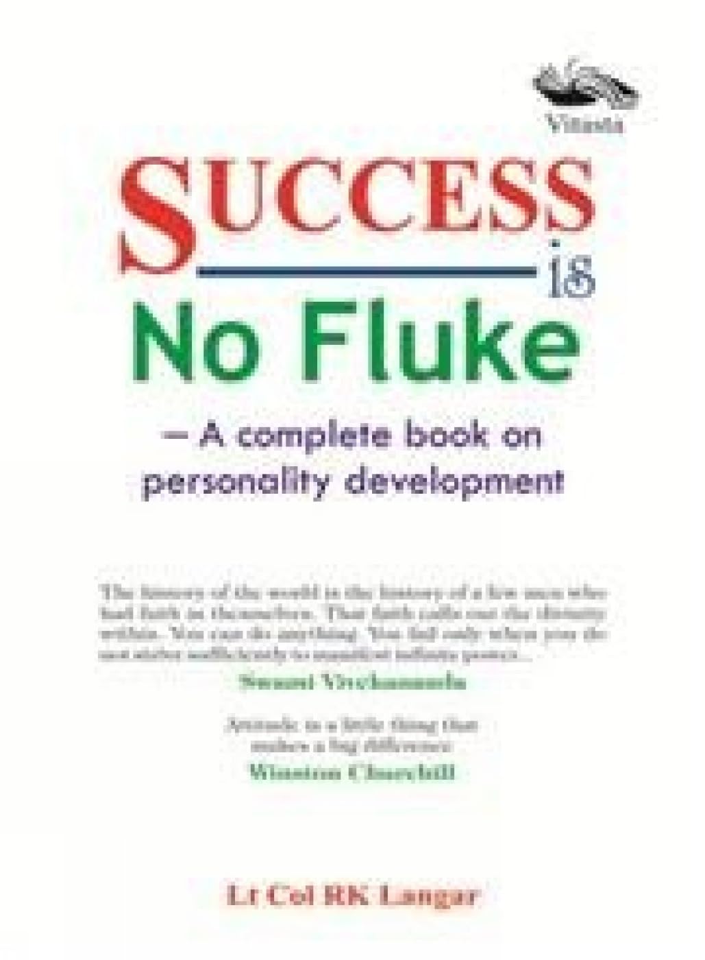 Success Is No Fluke