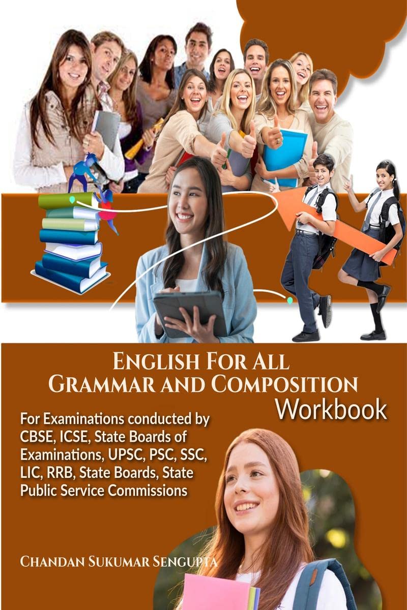 English For All Grammar and Composition Workbook : For Examinations conducted by CBSE, ICSE, State Boards of Examinations, UPSC,
