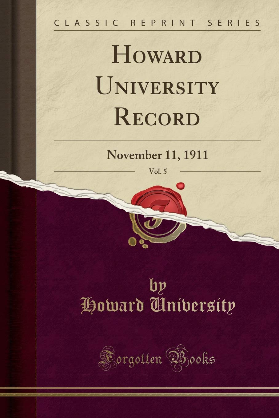 Howard University Record, Vol. 5: November 11, 1911 (Classic Reprint)