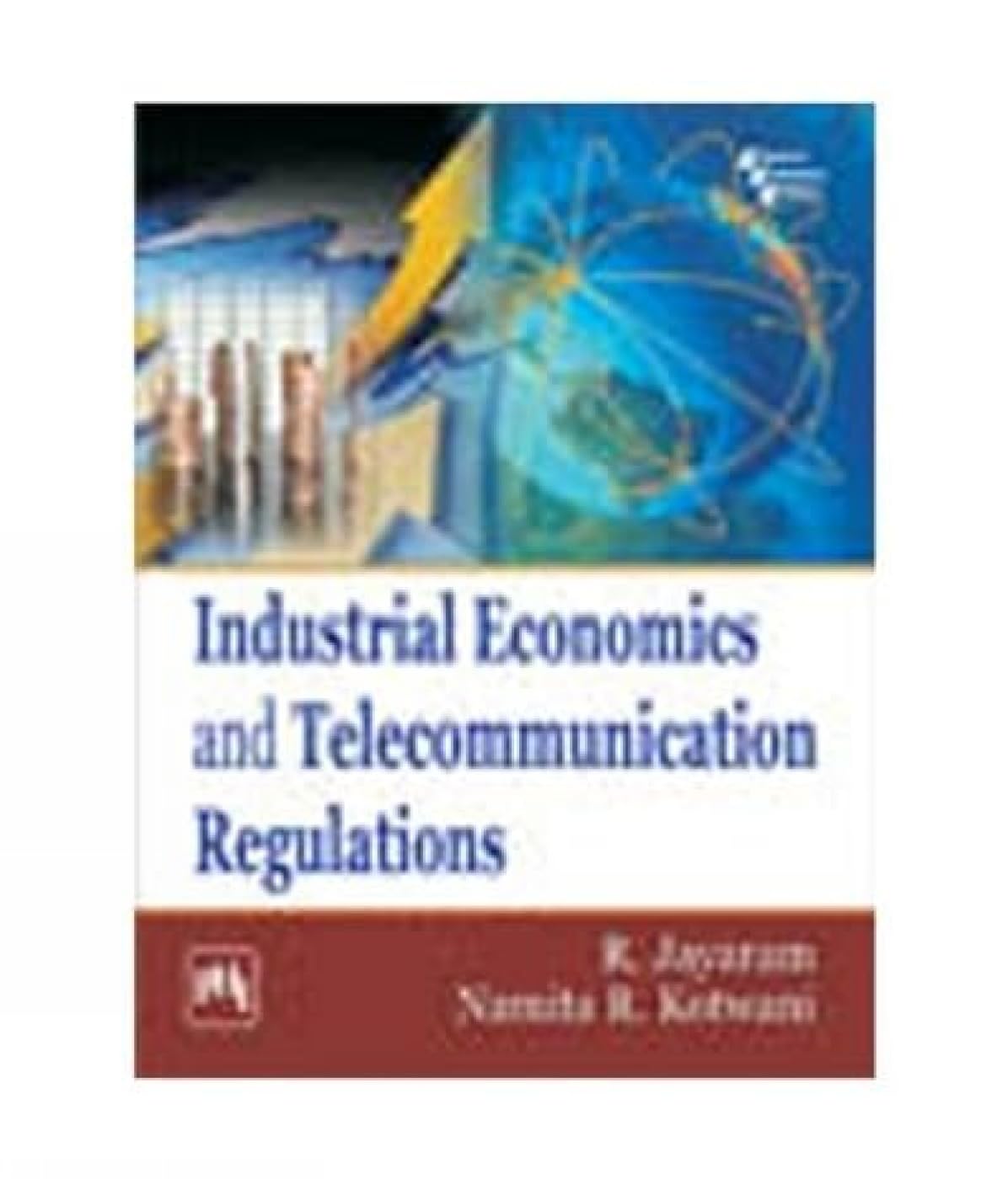 Industrial Economics and Telecommunication Regulations