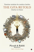 The Gita Retold: Clarity In Chaos
