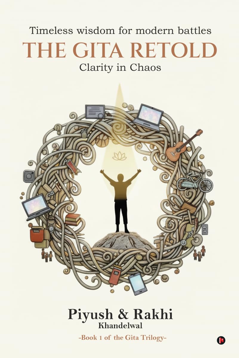 The Gita Retold: Clarity In Chaos