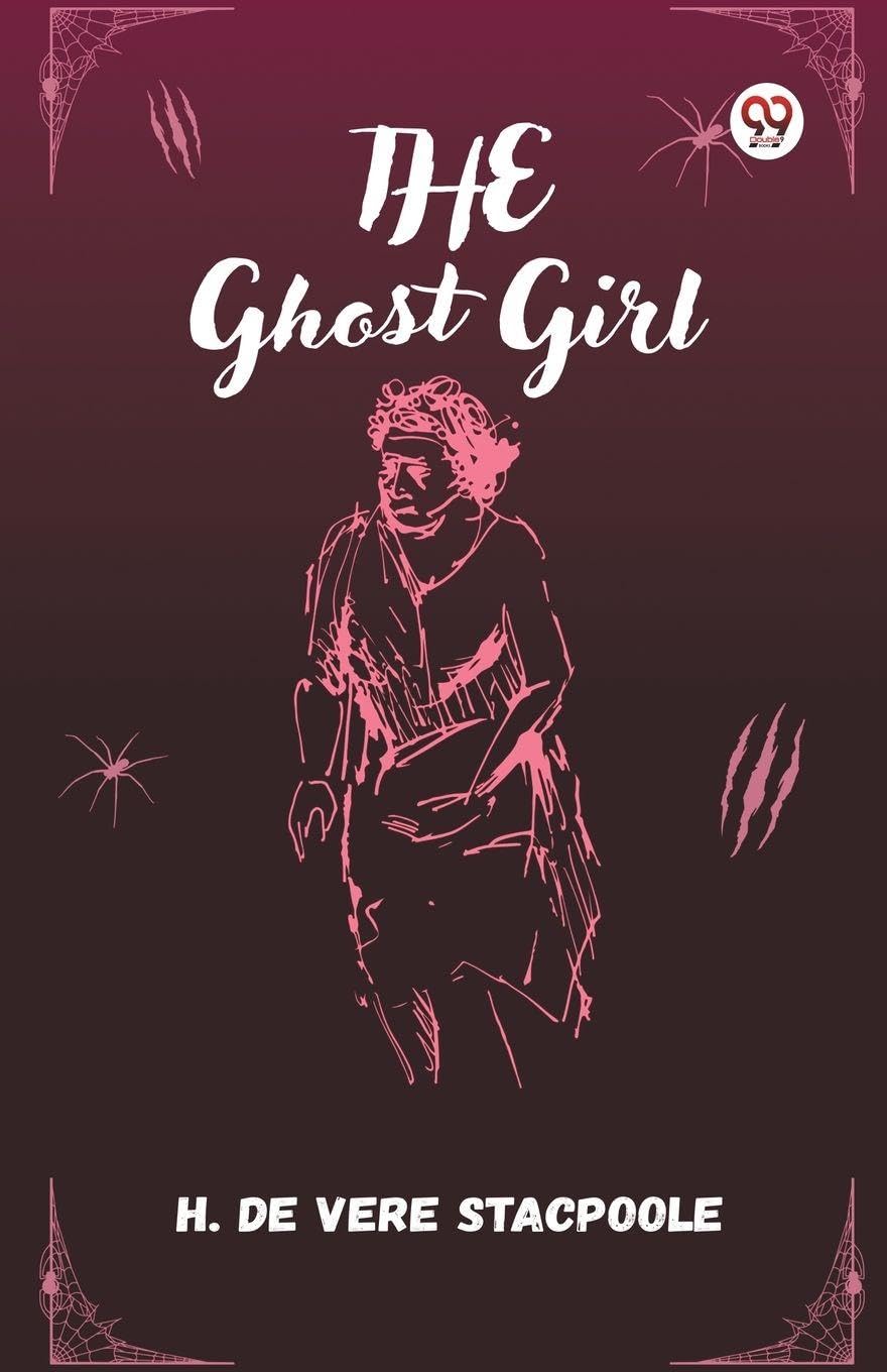 The Ghost Girl (Edition1)