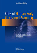 ATLAS OF HUMAN BODY ULTRASOUND SCANNING METHODS AND DIAGNOSTIC APPLICATIONS (HB 2018)