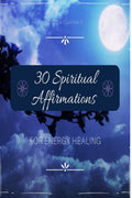30 Spiritual Affirmations For Energy Healing