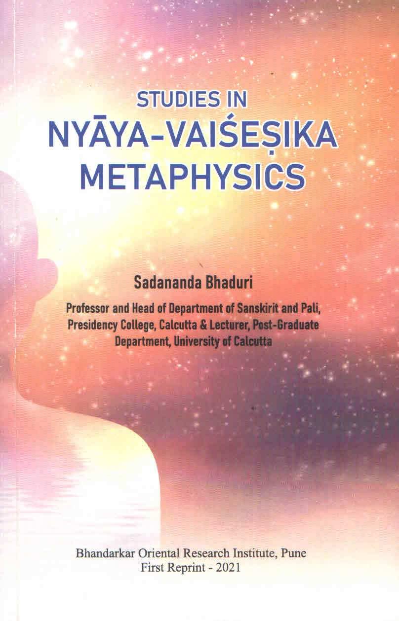 Studies In NyayaVaisesika Metaphysics