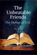 The Unbeatable Friends  The Defeat of Evil