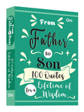 From Father to Son: 100 Quotes for a Lifetime of Wisdom | Inspiration | Collaboration