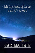 Metaphors of Love and Universe