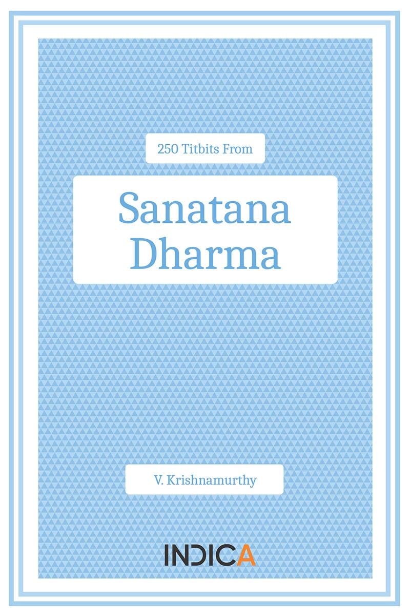250 Titbits from Sanatana Dharma