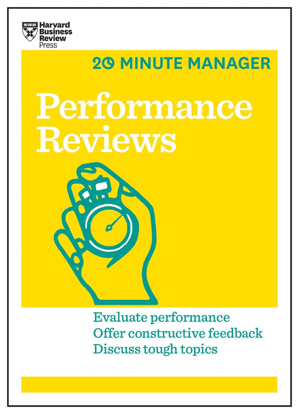 Performance Reviews (HBR 20Minute Manager Series)