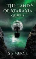 The Land of Ataraxia : Genesis