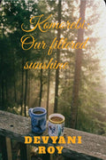Komorebi : Our Filtered Sunshine