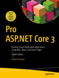Pro ASP.NET Core 3 (Develop CloudReady Web Applications Using MVC 3, Blazor, and Razor Pages)