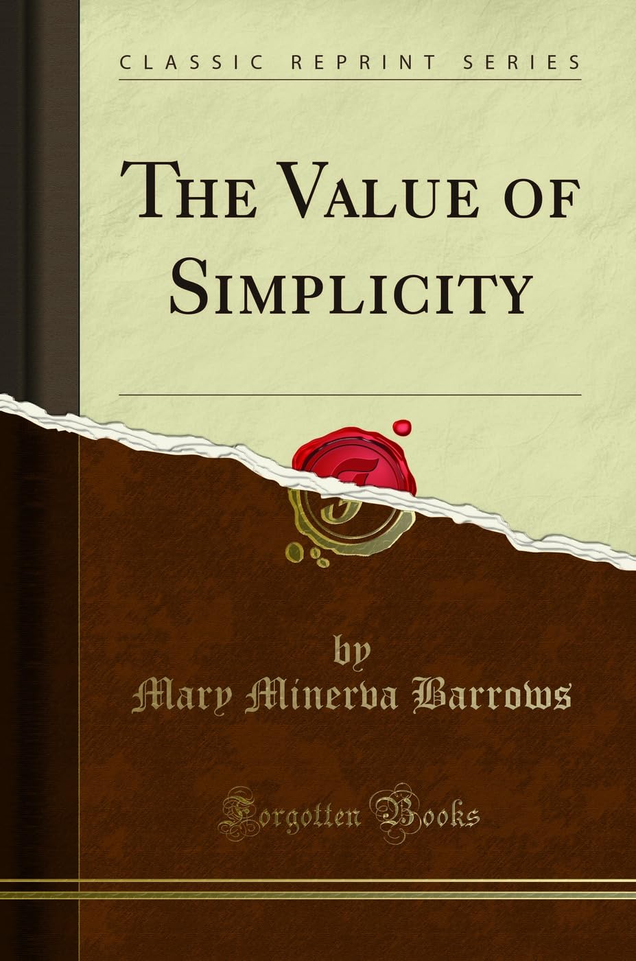 The Value Of Simplicity (Classic Reprint)
