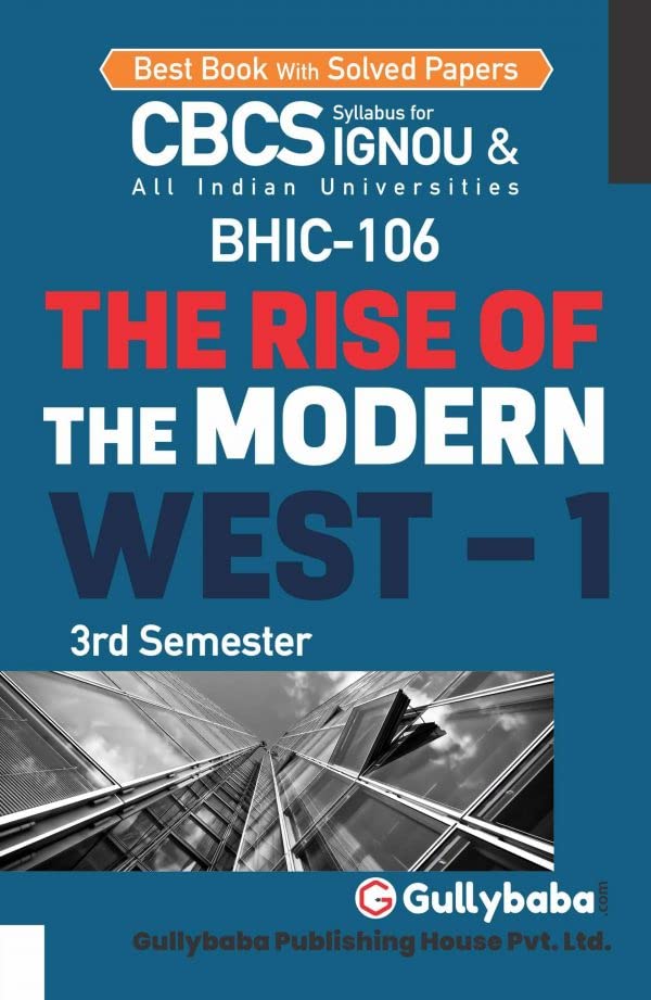 Gullybaba IGNOU CBCS BA (Honours) 3rd Sem BHIC106 The Rise of the Modern West1 in English  Latest Edition IGNOU Help Book wit