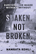 Shaken. Not Broken. : Surviving the Quake Within and Without