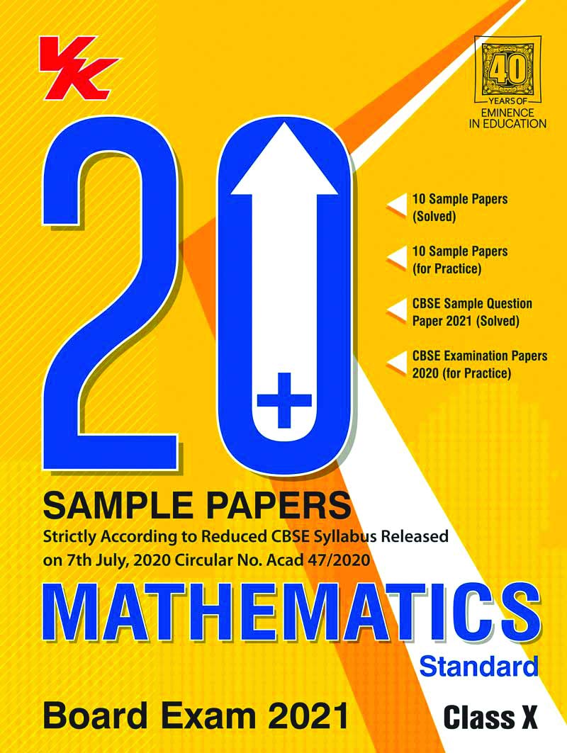 20 Plus CBSE Sample Papers Mathematics (Standard) Class 10 (202021) Examination