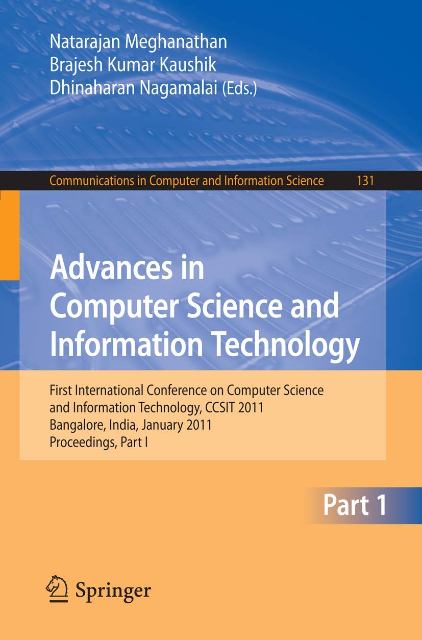 Advances in Computer Science and Information Technology: First International Conference on Computer Science and Information Tech