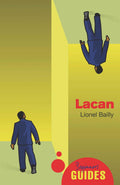 Lacan: A Beginners Guide