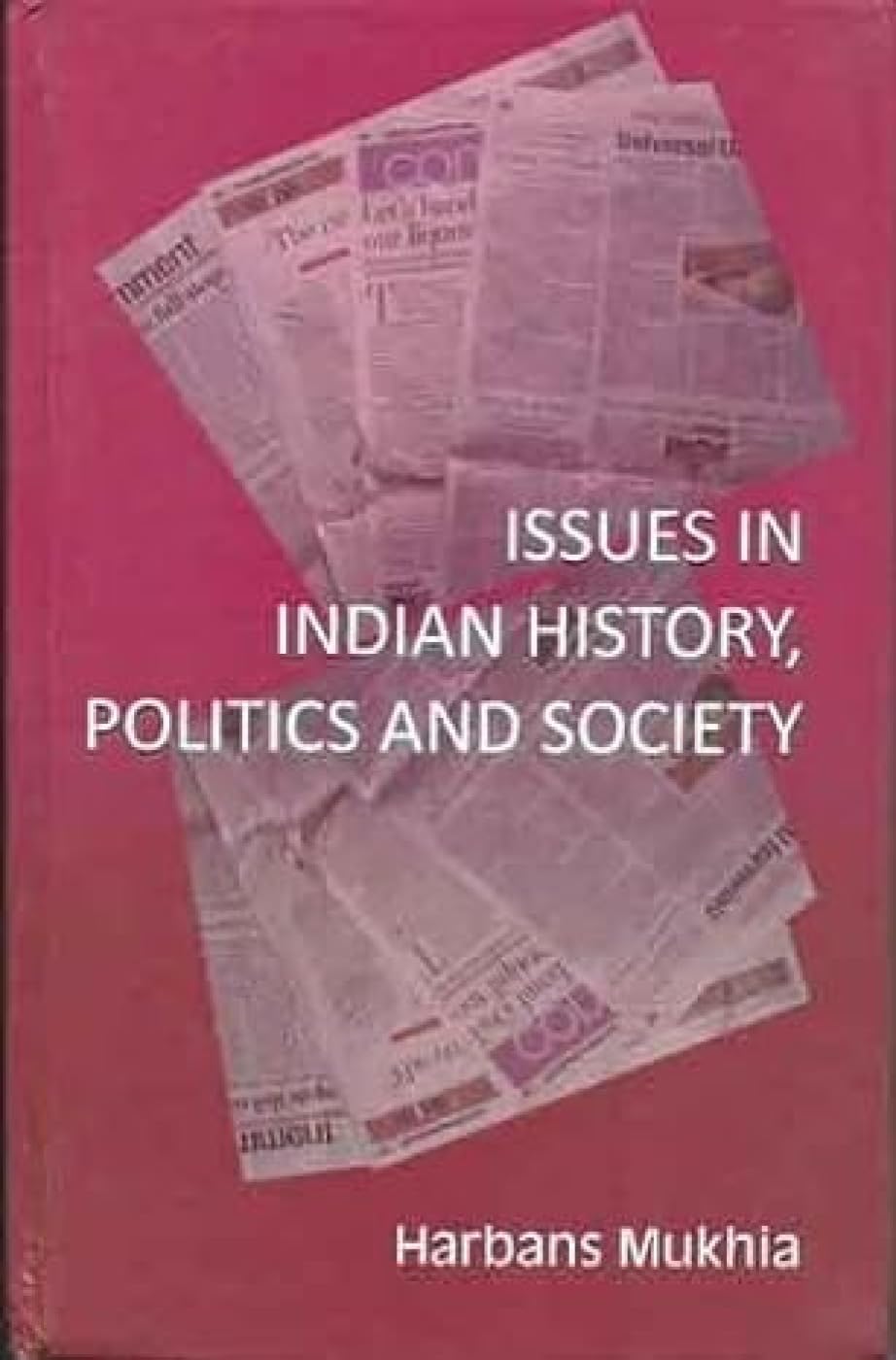 Issues In Indian History, Politics And Society