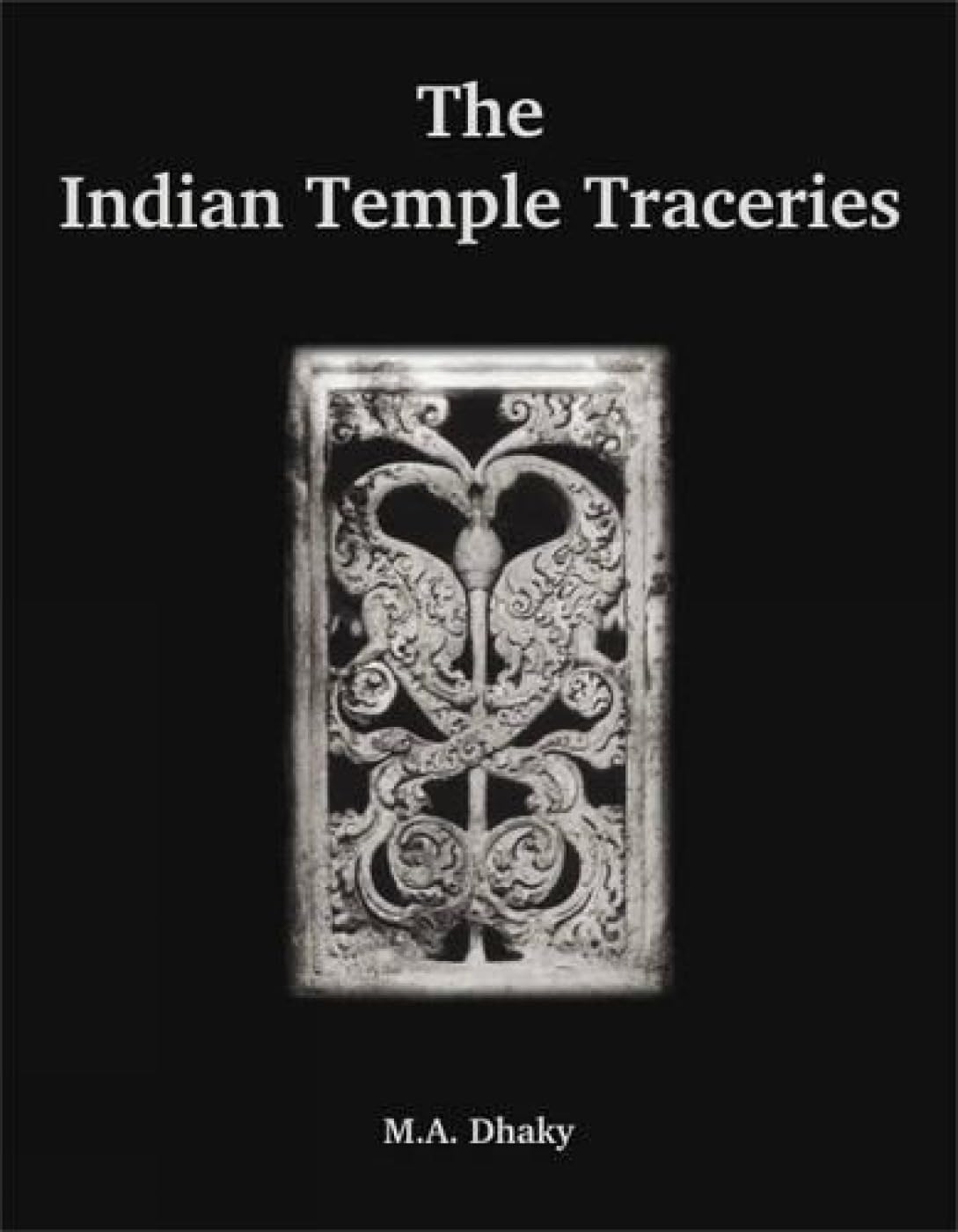The Indian Temple Traceries